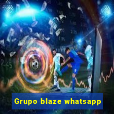 Grupo blaze whatsapp